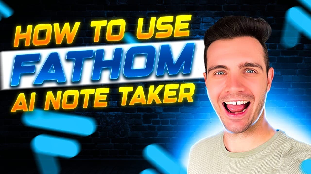 Fathom AI Free Note Taker: Setup, Settings, and ChatGPT Prompts