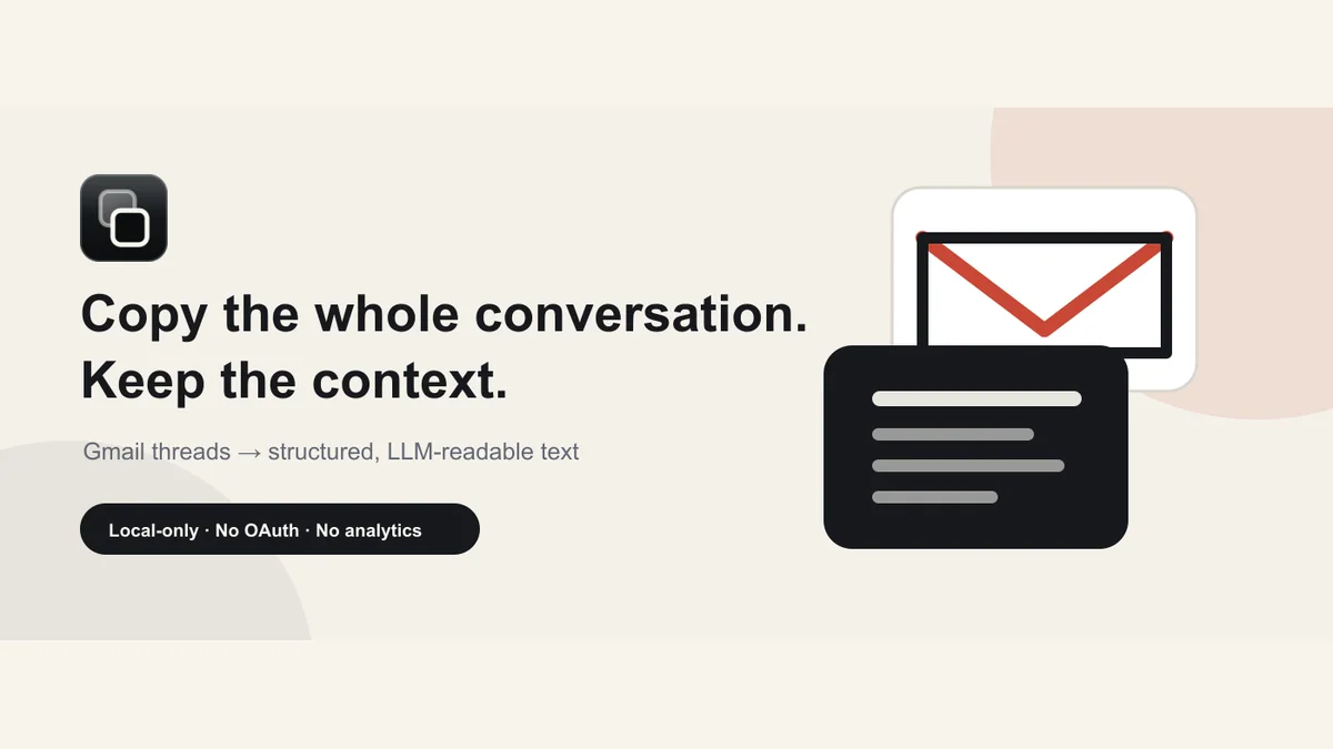 Copy the whole Gmail conversation and keep its context for an AI summary